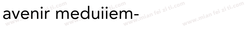 avenir meduiiem字体转换